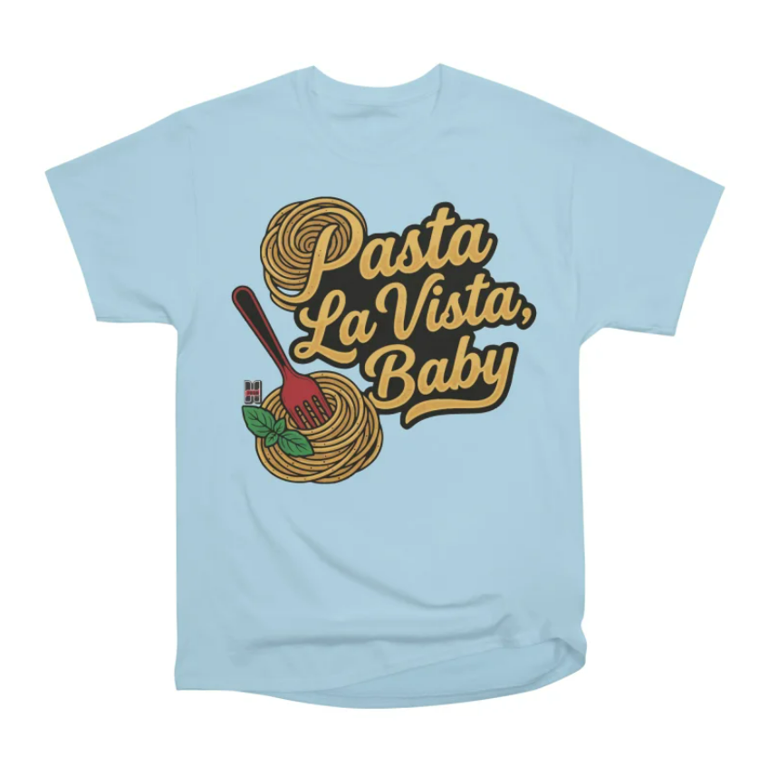 Pasta La Vista Baby Blue T-Shirt