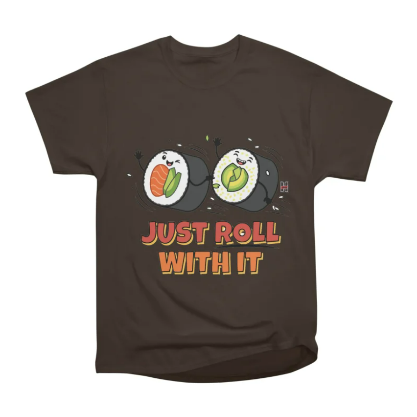 Just Roll with IT Brown Sushi T-shirt
