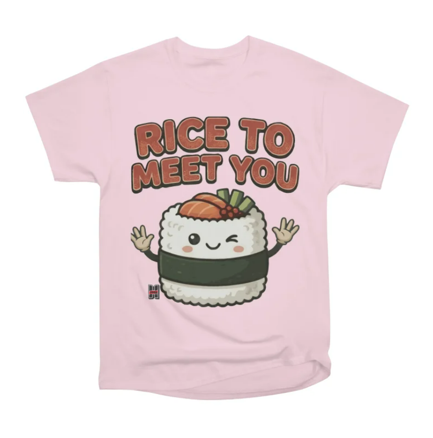 Rice To Meet You Pink Sushi T-shirt